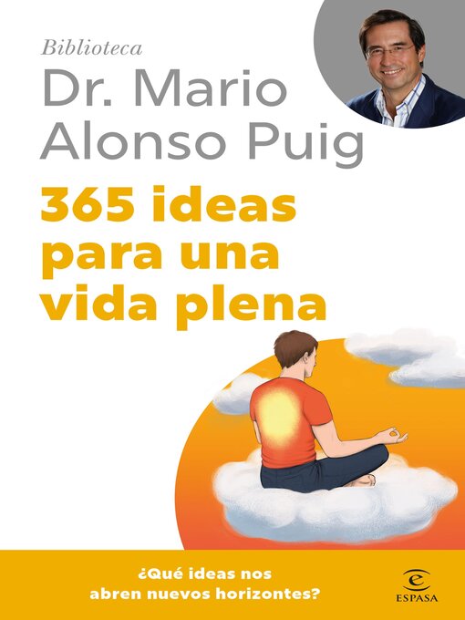 Title details for 365 ideas para una vida plena by Mario Alonso Puig - Available